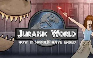 How Jurassic World Should Have Ended How Jurassic World Should Have Ended