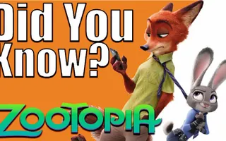 DID YOU KNOW? - Zootopia (2016)