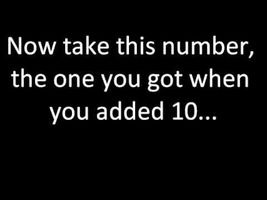 A Number Game/ Mind Reading Trick. A Number Game/ Mind Reading Trick.