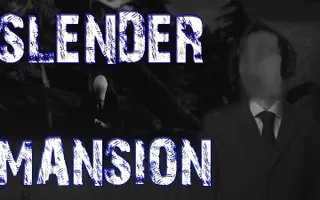 Slender: Mansion (12/12 Complete) Slender: Mansion (12/12 Complete)