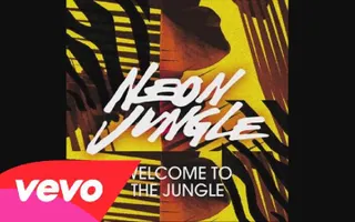 Neon Jungle - Welcome to the Jungle (Official Audio)