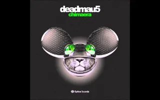 Deadmau5 - Chimaera (HQ)