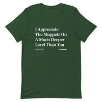 I Appreciate The Muppets Onion Headline T-Shirt I Appreciate The Muppets Onion Headline T-Shirt