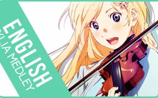 Your Lie in April - OPs + EDs Medley | ENGLISH ver | AmaLee & Dima Your Lie in April - OPs + EDs Medley | ENGLISH ver | AmaLee & Dima