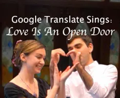 Google Translate Sings: "Love Is An Open Door" from Frozen (PARODY)