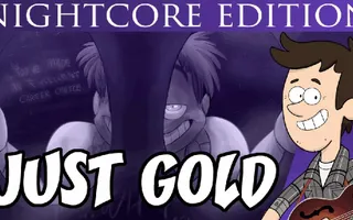 Just Gold - Official Nightcore Edition by MandoPony Just Gold - Official Nightcore Edition by MandoPony