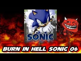 Let's Beat Sonic 06 FINALE (BURN IN HELL EDITION)