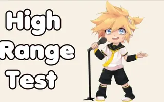 【Kagamine Len V4X】Len's High Range Test / 高音厨音域テスト 【鏡音レン】 【Kagamine Len V4X】Len's High Range Test / 高音厨音域テスト 【鏡音レン】