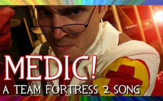 MEDIC! A Team Fortress 2 Musical (Game Parody Song)