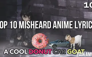 Top 10 Misheard Anime Lyrics Top 10 Misheard Anime Lyrics