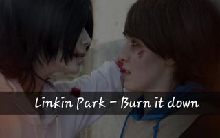 Jeff x Toby - Burn it down Jeff x Toby - Burn it down
