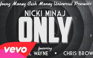 Nicki Minaj - Only (Lyric) ft. Drake, Lil Wayne, Chris Brown Nicki Minaj - Only (Lyric) ft. Drake, Lil Wayne, Chris Brown