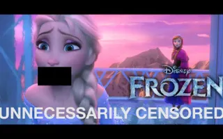 Disney's FROZEN (Censored): Longer and Dirtier -- SPOILERS -- Unnecessary Censorship Disney's FROZEN (Censored): Longer and Dirtier -- SPOILERS -- Unnecessary Censorship