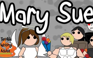 MARY SUE - Terrible Writing Advice MARY SUE - Terrible Writing Advice