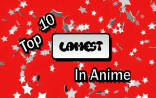 Top 10 Lamest Powers in Anime Top 10 Lamest Powers in Anime