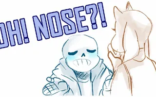 Oh Nose! (Undertale) Oh Nose! (Undertale)