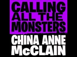 Calling All The Monsters - China Anne McClain Audio Calling All The Monsters - China Anne McClain Audio