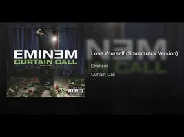 Eminem - Lose Yourself (Soundtrack Version) Eminem - Lose Yourself (Soundtrack Version)