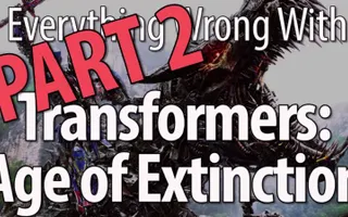 Everything Wrong With Transformers: Age of Extinction Part 2 Everything Wrong With Transformers: Age of Extinction Part 2