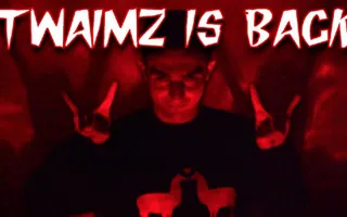 THE RETURN OF TWAIMZ THE RETURN OF TWAIMZ