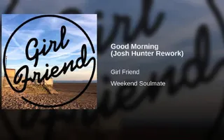 Good Morning (Josh Hunter Rework) Good Morning (Josh Hunter Rework)