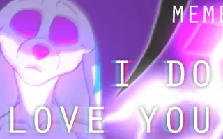 "I Do Love You" Animation [[FLASH WARNING]]