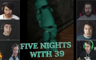 Gamers Reactions to 39 Doing The Dirty (OFFENSIVE) | Five Nights With 39 Gamers Reactions to 39 Doing The Dirty (OFFENSIVE) | Five Nights With 39