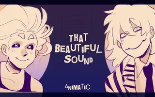 That Beautiful Sound //Animatic//Creepypasta