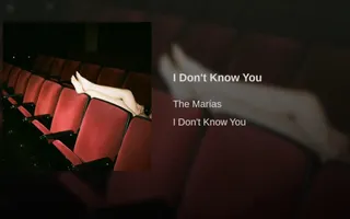 I Don't Know You I Don't Know You
