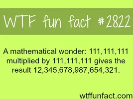 A mathematical wonder - WTF fun facts A mathematical wonder - WTF fun facts