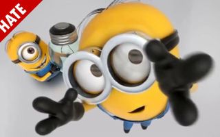 I HATE MINIONS I HATE MINIONS
