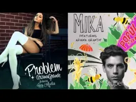 Ariana Grande ft Mika - Problems + Popular Song Mashup Ariana Grande ft Mika - Problems + Popular Song Mashup