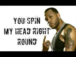 YOU SPIN MY HEAD RIGHT ROUND LYRICS YOU SPIN MY HEAD RIGHT ROUND LYRICS