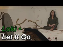 Loki • Let It Go Loki • Let It Go