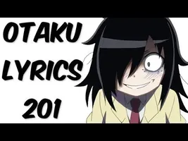 Otaku Lyrics 201