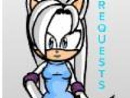 ~Sonic Requests~ ~Sonic Requests~