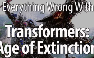 Everything Wrong With Transformers: Age of Extinction Part 1 Everything Wrong With Transformers: Age of Extinction Part 1