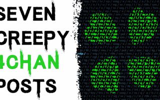 7 TRUE CREEPY AND DISTURBING 4CHAN POSTS (Be Busta) 7 TRUE CREEPY AND DISTURBING 4CHAN POSTS (Be Busta)
