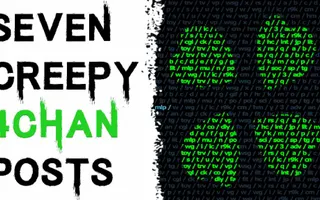 7 TRUE CREEPY AND DISTURBING 4CHAN POSTS (Be Busta) 7 TRUE CREEPY AND DISTURBING 4CHAN POSTS (Be Busta)