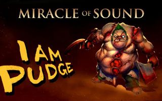 I AM PUDGE - Dota 2 Song by Miracle Of Sound I AM PUDGE - Dota 2 Song by Miracle Of Sound
