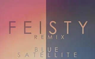 Jhameel - Feisty (Blue Satellite Remix)