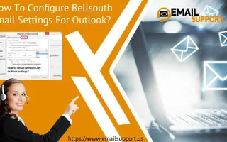 How To Configure Bellsouth Email Settings For Outlook? How To Configure Bellsouth Email Settings For Outlook?