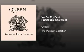 You're My Best Friend (Remastered) You're My Best Friend (Remastered)