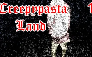 Creepypasta Land - "We Should Really Move" Horror Game, Manly Let's Play Pt.1 Creepypasta Land - "We Should Really Move" Horror Game, Manly Let's Play Pt.1