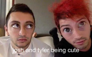 josh and tyler being cute