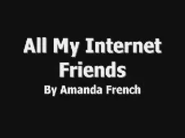 All My Internet Friends