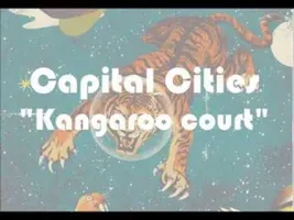 Capital cities -- Kangaroo Court Lyrics Capital cities -- Kangaroo Court Lyrics