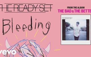 The Ready Set - Bleeding (audio) The Ready Set - Bleeding (audio)