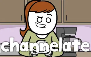Explosm Presents: Channelate - Morning Coffee Explosm Presents: Channelate - Morning Coffee