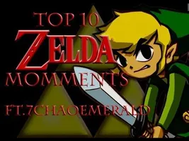 Top Ten Most Memorable Moments From Legend of Zelda (Co-Staring 7ChaoEmerald)